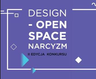 Firma Dizeno Creative zwycięzcą w konkursie Design- Open Space_NARCYZM