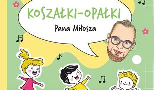 Koszałki-opałki Pana Miłosza. Wiosna.  Koszałki-opałki Pana Miłosza. Wiosna Miłosz Konarski Gabriela Gąsienica (0) dodaj opinię Utwory do gimnastyki, zabaw i wygłupów