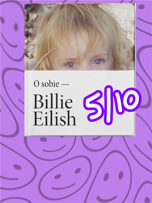 Książka "O sobie" Billie Eilish. Recenzja