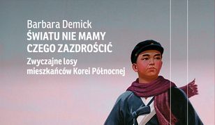 Światu nie mamy czego zazdrościć. Zwyczajne losy mieszkańców Korei Północnej