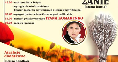 Dożynki Gminy Księżpol 2019. Dla publiczności wystąpi Ivan Komarenko