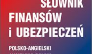 Słownik finansów i ubezpieczeń angielsko-polski, polsko-angielski