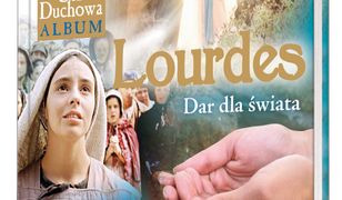 Lourdes. Dar dla świata.