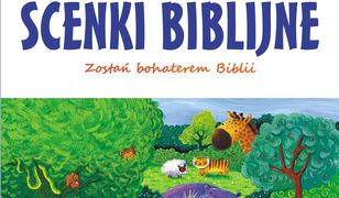 Scenki biblijne. Zostań bohaterem Biblii