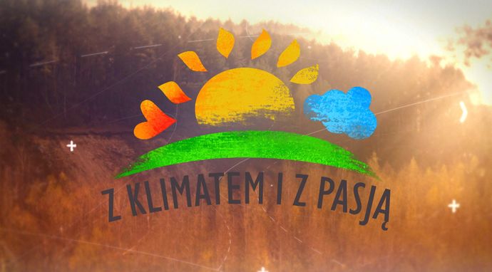 Z klimatem i z pasją