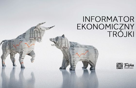 Trójka odświeża „Informator ekonomiczny”. Gospodarzami Zadrożna i Jagiełowicz