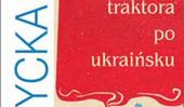 Zarys dziejów traktora po ukraińsku w księgarniach