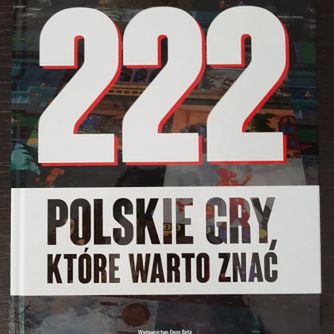 222 Polskie Gry Które Warto Znać – ABC dla Barbarzyńców o polskich grach