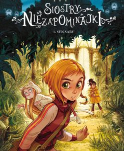 "Siostry Niezapominajki 1. Sen Sary": Największy sekret mamy [RECENZJA]