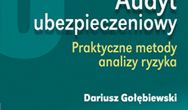 Audyt ubezpieczeniowy. Praktyczne metody analizy ryzyka