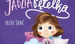 Jadzia Pętelka idzie spać