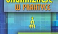 Organizacje w praktyce. Studia przypadku dla studentów zarządzania