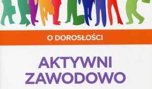 Pewny start O dorosłości Aktywni zawodowo Karty pracy