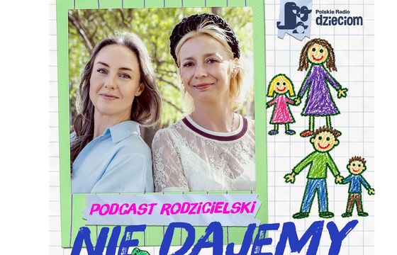Nowy podcast rodzicielski Polskiego Radia Dzieciom