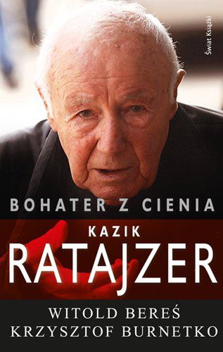 "Bohater z cienia" - książka o Kaziku Ratajzerze