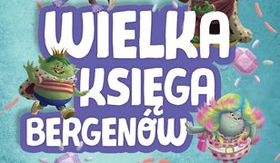 Trolle. Wielka księga bergenów