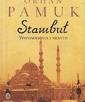 Stambuł - noblista o sobie i swoim mieście