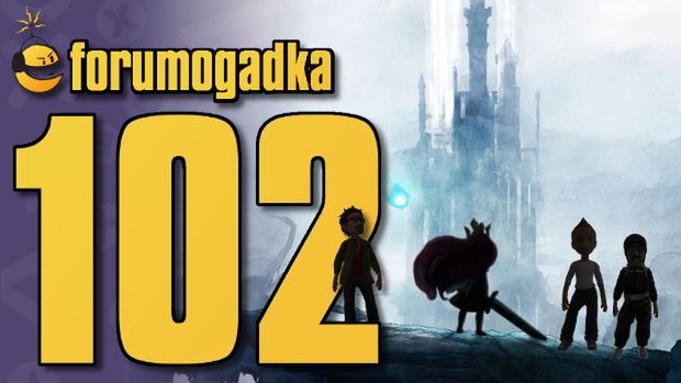 Forumogadka #102 Ta wyczekująca na gry