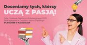 Katowice: Nauczyciele i szkoły województwa śląskiego w centrum uwagi - zbliża się wojewódzki finał Plebiscytu Edukacyjnego