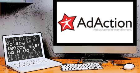 Polscy twórcy gier od A do Z: AdAction