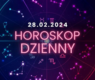 Horoskop dzienny – 28 lutego. Baran, Byk, Bliźnięta, Rak, Lew, Panna, Waga, Skorpion, Strzelec, Koziorożec, Wodnik, Ryby