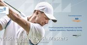 Finał europejskiej ligi golfa w Polsce – Deutsche Bank Polish Masters 2014
