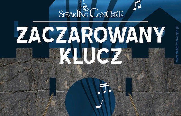 Speaking Concerts dzieciom: “Zaczarowany klucz”