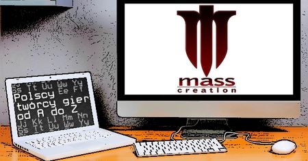 Polscy twórcy gier od A do Z: Mass Creation