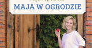 Przeczytaj fragment książki ''Maja w ogrodzie'' Mai Popielarskiej