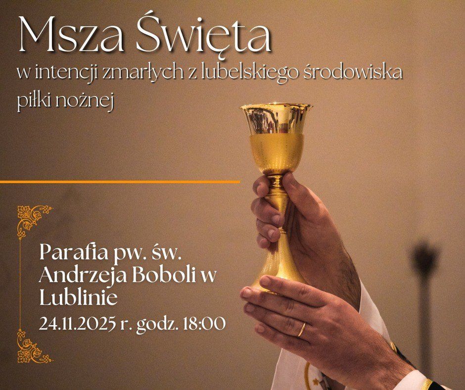 Msza Święta za ludzi lubelskiej piłki nożnej jest już coroczną tradycją