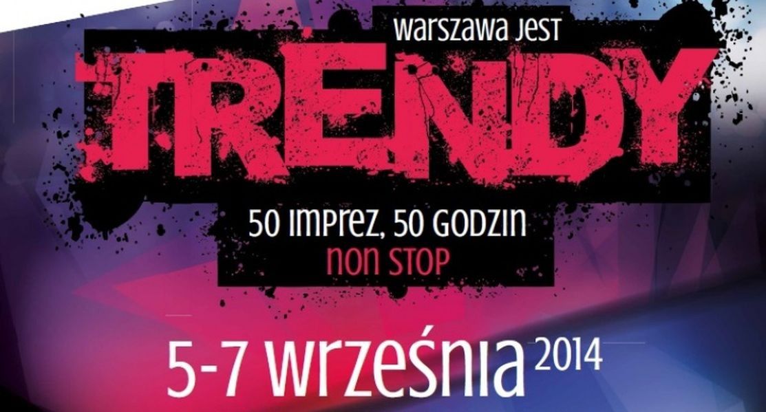 „Warszawa jest trendy”