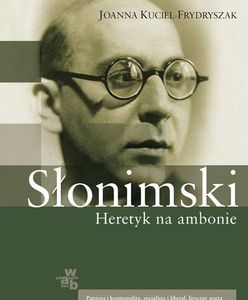 "Heretyk na ambonie" - nowa biografia Słonimskiego