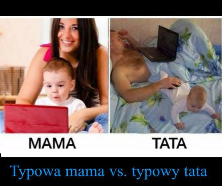 Mama vs Tata - to zrozumieją tylko rodzice