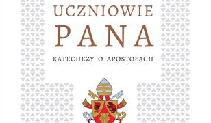 Uczniowie Pana. Katechezy o apostołach