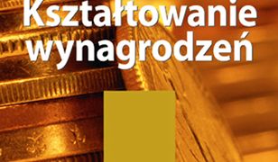 Kształtowanie wynagrodzeń