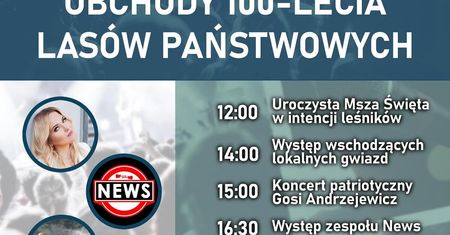 Obchody 100-lecia Lasów Państwowych w Lipinach 2023. Wystąpią: News, Taraka, Gosia Andrzejewicz