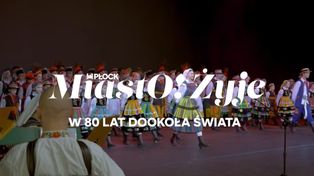 MiastO!Żyje - 80-lecie Harcerski Zespół Pieśni i Tańca Dzieci Płocka, bioodpady - 02.10.26r.