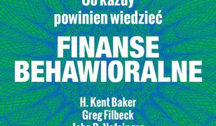 Finanse behawioralne. Co każdy powinien wiedzieć