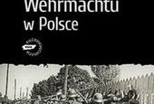 Książka niemieckiego historyka o zbrodniach Wehrmachtu