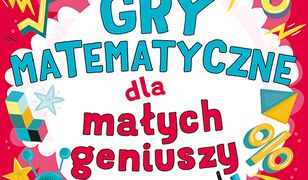 Gry matematyczne dla małych geniuszy