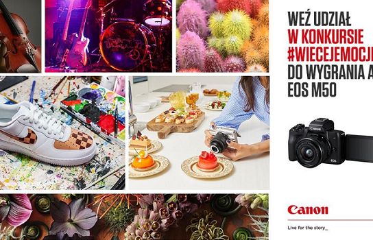 „#wiecejemocji” w kampanii promującej aparat Canon EOS M50