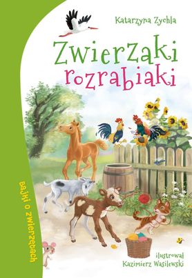 "Zwierzaki rozrabiaki" Katarzyna Zychla