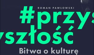 Bitwa o kulturę. #przyszłość