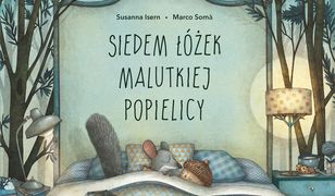 Siedem łóżek malutkiej Popielicy