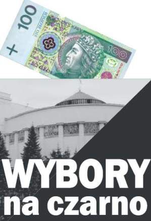 Wybory na czarno - lewe interesy polityków