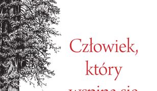 Człowiek, który wspina się na drzewa