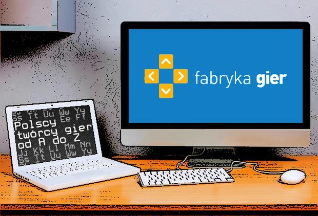 Polscy twórcy gier od A do Z: Fabryka Gier