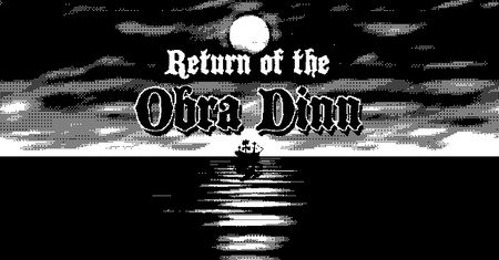 Return of the Obra Dinn — 1-bitowy cud pośród gier ścigających się na efekty