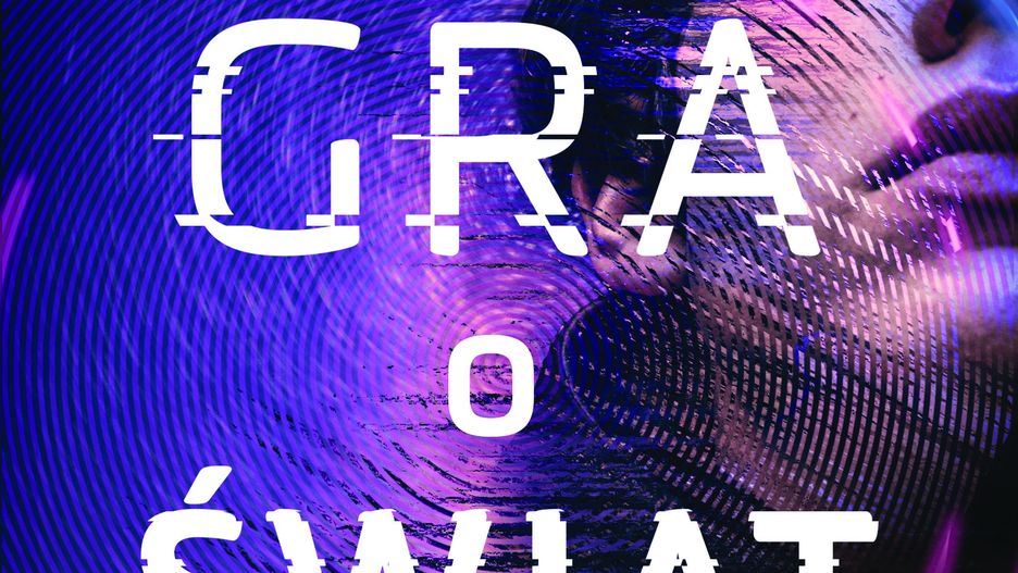 "Gra o świat” Neal Shusterman