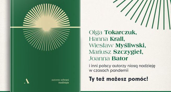 Książka „Nadzieja” z tekstami Tokarczuk, Krall, Myśliwskiego i Szczygła w akcji Agory na rzecz seniorów